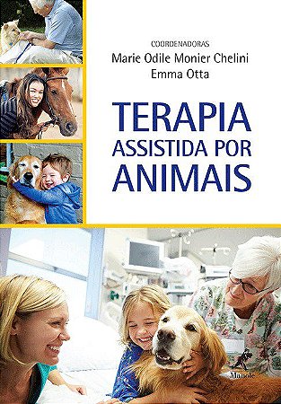 Livro Terapia Assistida por Animais - Chelini - Manole
