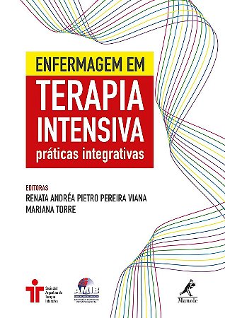Livro Enfermagem em Terapia Intensiva Práticas Integrativas Viana