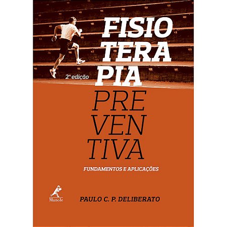 Livro Fisioterapia Preventiva - Deliberato - Manole