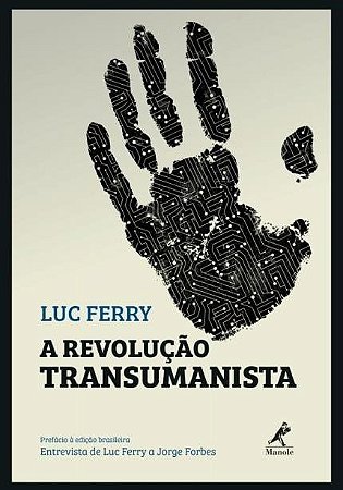 Livro A Revolução Transumanista