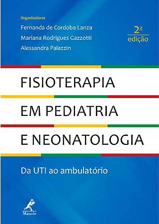 Livro Fisioterapia em Pediatria e Neonatologia Lanza