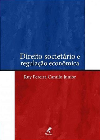 Livro Direito Societário e Regulação Econômica - Camilo Junior