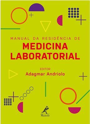 Livro Manual da Residência de Medicina Laboratorial - Andriolo - Manole