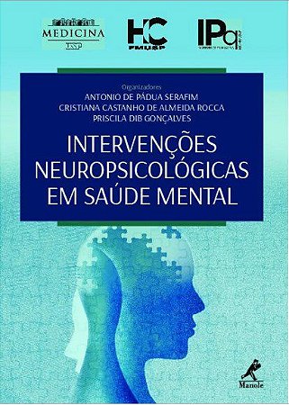 Livro Intervenções Neuropsicológicas em Saúde Mental IPQ FMUSP