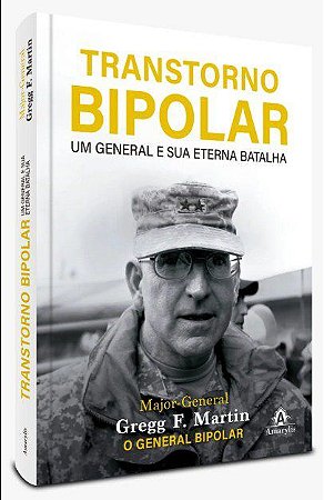 Livro Transtorno Bipolar: Um general e sua eterna batalha