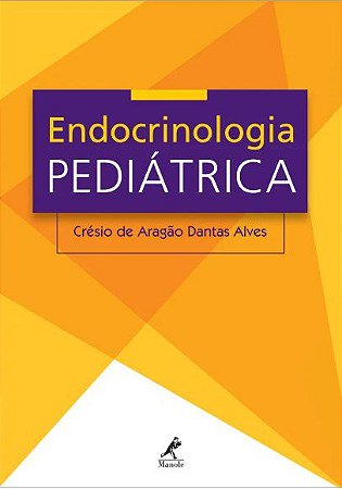 Livro Endocrinologia Pediátrica - Alves - Manole