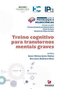 Livro Treino Cognitivo para Transtornos Mentais Graves - Mattos - Manole