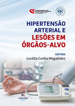 Livro Hipertensão Arterial e Lesões em Orgãos-alvo - Magalhães - Manole