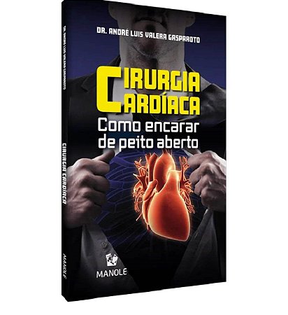 Livro Cirurgia Cardíaca: como Encarar de Peito Aberto  Gasparoto