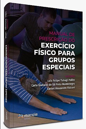 Livro Manual de Prescrição do Exercício Físico para Grupos Especiais - Polino - Manole