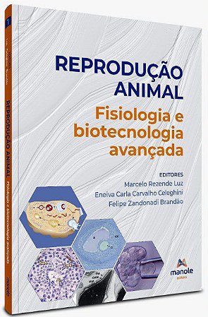 Livro Reprodução Animal: Fisiologia e Biotecnologia Avançada  Vol 1