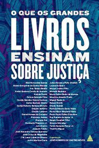 Livro O Que os Grandes Livros Ensinam sobre Justiça   Castro Neves