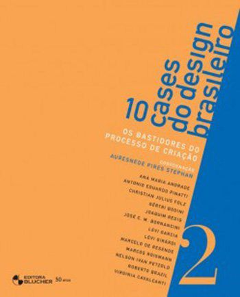 Livro 10 Cases do Design Brasileiro  Vol. 2