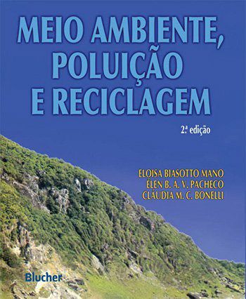 Livro Meio Ambiente, Poluição e Reciclagem - Mano - Blucher