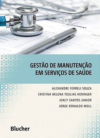 Livro Gestão de Manutenção em Serviços de Saúde - Souza - Blucher