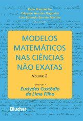 Livro Modelos Matematicos Nas Ciencias Nao Exatas - Vol.2 - Brenzikofer/nogueira