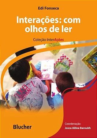Livro Interacoes: com Olhos de Ler - Col. Interacoes - Fonseca