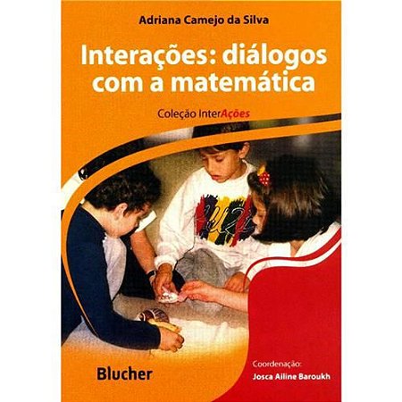 Livro Interacoes: Dialogos com a Matematica - Col. Interacoes - Silva