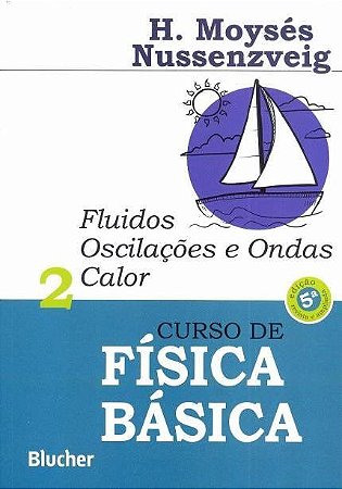 Livro Curso de Fisica Basica - Fluidos Oscilacoes e Ondas Calor - Vol. 2 - Nussenzveig
