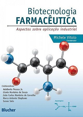 Livro Biotecnologia Farmaceutica - Aspectos sobre Aplicacao Industrial - Vitolo