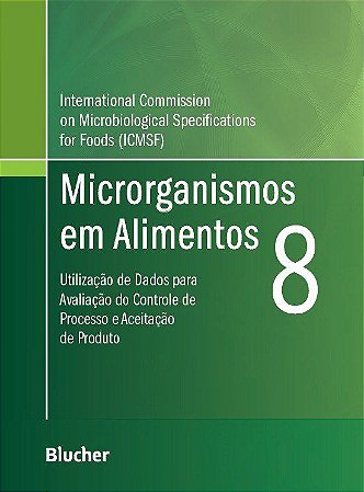 Livro Microrganismos em Alimentos 8 - Icmsf - Blucher