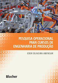 Livro Pesquisa Operacional para Cursos de Engenharia de Produção - Abensur