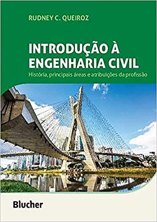 Livro Introducao a Engenharia Civil - Historia, Principais Areas e Atribuicoes da - Queiroz