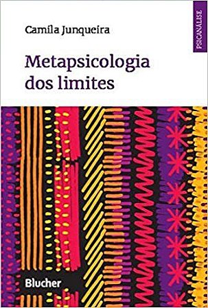 Livro Metapsicologia dos Limites - Junqueira