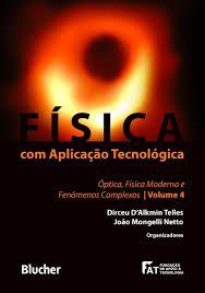 Livro Fisica com Aplicacao Tecnologica, Vol.4 - Casagrande