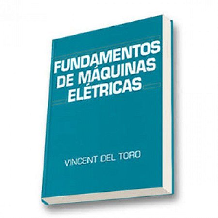 Livro Fundamentos de Maquinas Eletricas - Del Toro