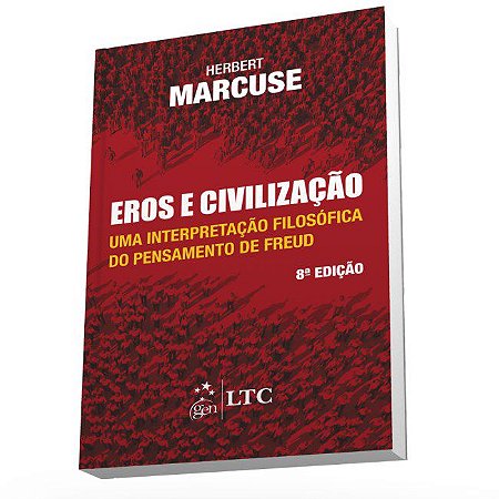 Livro Eros e Civilização: Uma Interpretacao Filosofica do Pensamento de Freud - Marcuse
