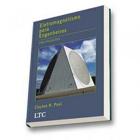 Livro Eletromagnetismo para Engenheiros - Paul