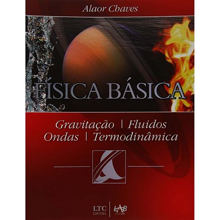 Livro Fisica Basica - Gravitacao, Fluidos, Ondas, Termodinamica - Chaves
