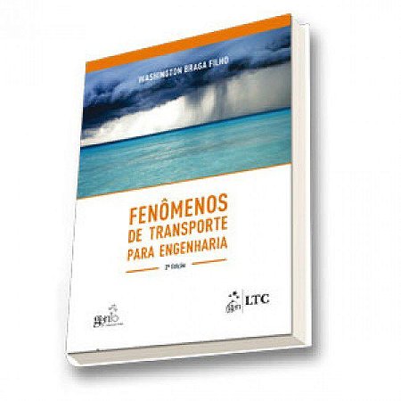 Livro Fenomenos de Transporte para Engenharia - Braga Filho