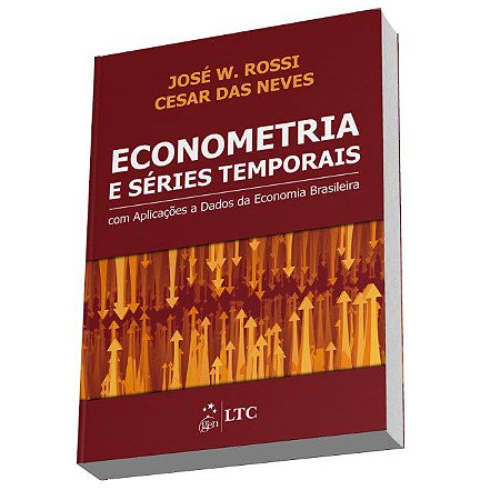 Livro Econometria e Series Temporais - com Aplicacoes a Dados da Economia Brasile - Rossi/neves