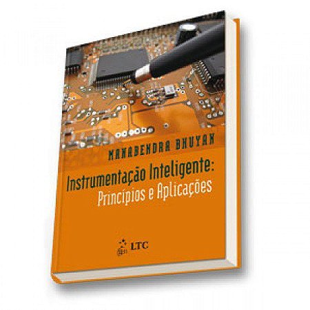 Livro Instrumentação Inteligente:  Princípios e Aplicações  Bhuyan