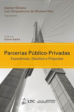 Livro Parcerias Publico-privadas - Experiencias, Desafios e Propostas - Oliveira Filho