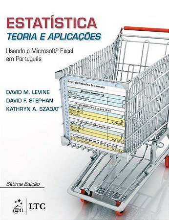 Livro Estatística: Teoria e Aplicações Usando Ms Excel em Português