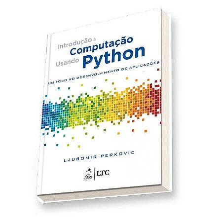 Livro Introdução a Computação Usando Python: Um Foco No Desenvolvimento de Aplicativos