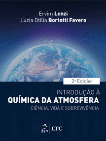 Livro Introducao a Quimica da Atmosfera-ciencia, Vida e Sobrevivencia - Lenzi/favero