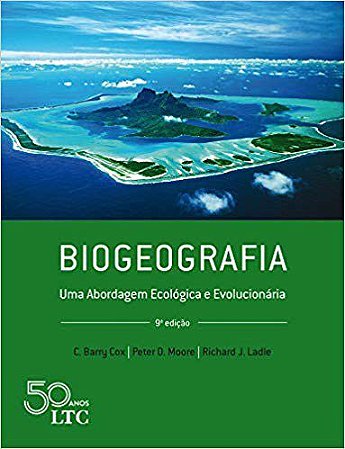 Livro Biogeografia: Uma Abordagem Ecológica e Evolucionária
