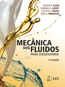 Livro Mecanica dos Fluidos para Engenharia - Elger