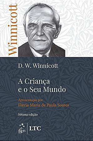 Livro Criança e o Seu Mundo  Winnicott