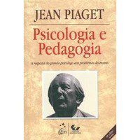 Livro Psicologia e Pedagogia - Piaget