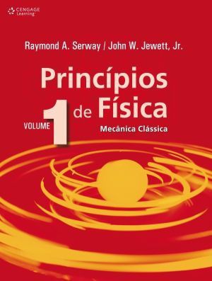 Livro Princípios de Física - Mecânica Clássica - Vol. 1 - Jewett Jr.