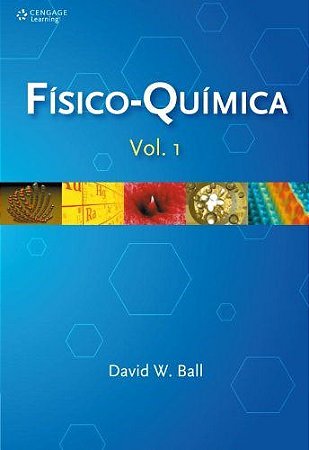 Livro Fisico-quimica - Vol. 1 - Ball,