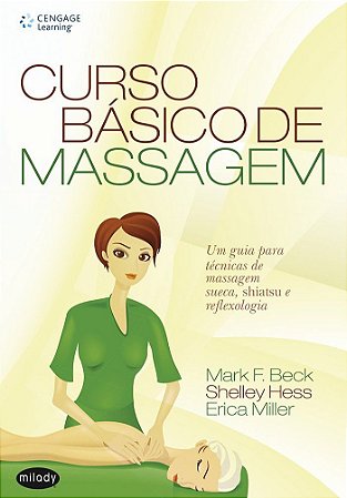 Livro Curso Básico de Massagem: Um Guia para Técnicas de Massagem Sueca, Shiatsu