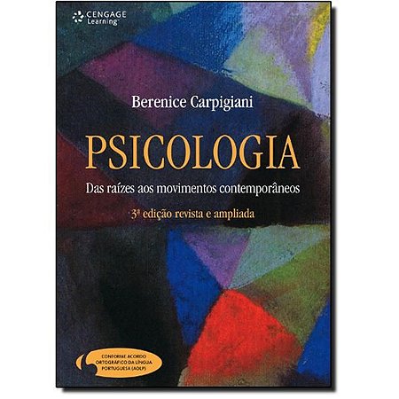 Livro Psicologia: das Raízes aos Movimentos Contemporâneos