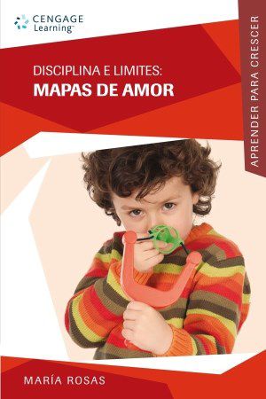 Livro Disciplina e Limites: Mapas de Amor - Colecao Aprender para Crescer - Rosas