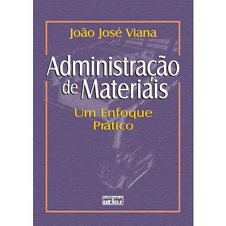 Livro Administração de Materiais  Um Enfoque Prático  Viana